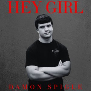 "Hey Girl" by Damon Spigle