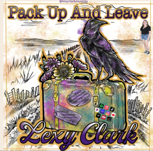 "Pack Up and Leave" by Lexy Clark